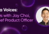 Glia Voices: 3 Questions with Jay Choi, Chief Product Officer