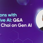 Interactions with Generative AI: Q&A with Jay Choi on Gen AI